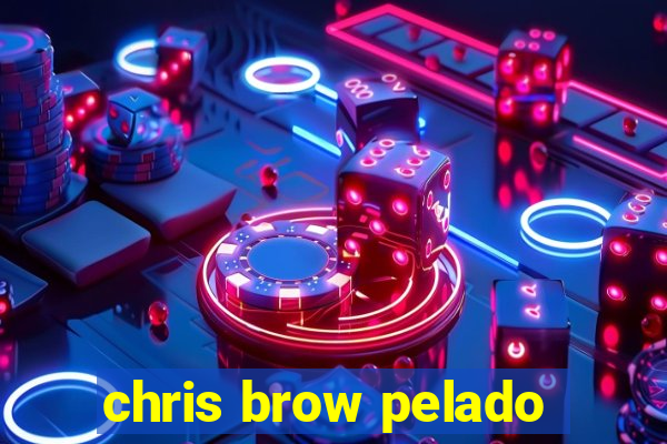 chris brow pelado